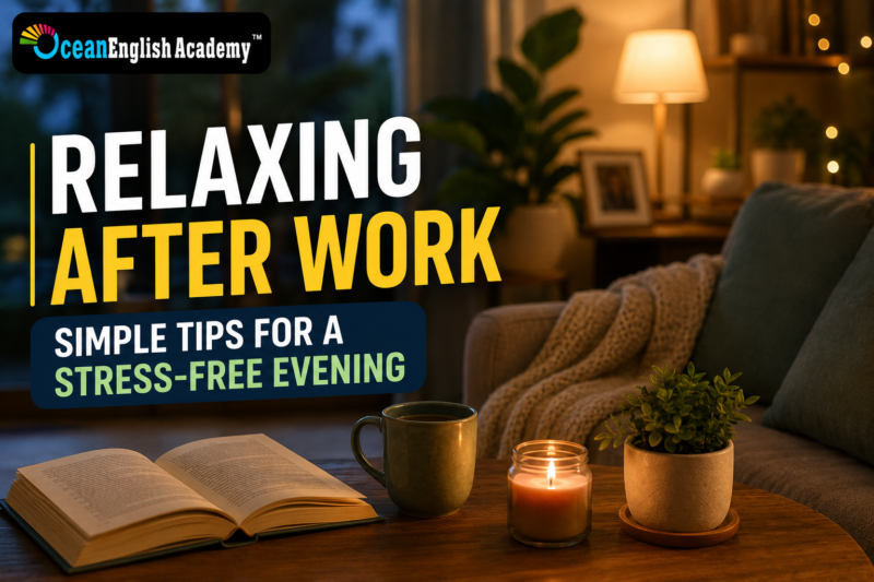 Relaxing after work: Simple Tips for a Stress-Free Evening